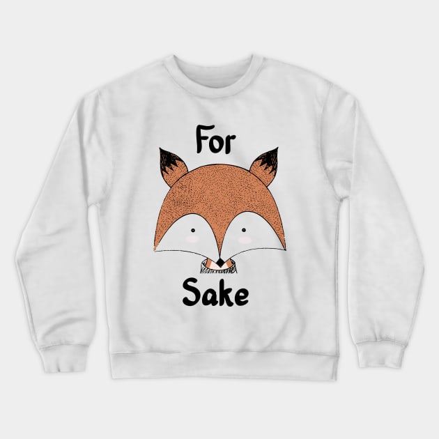 For Fox (Fucks) Sake - Red Sly Fox Face Forest Animal Crewneck Sweatshirt by PozureTees108